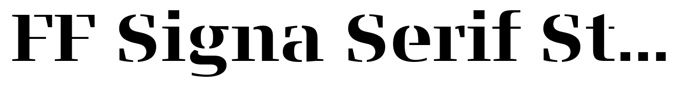 FF Signa Serif Stencil Bold